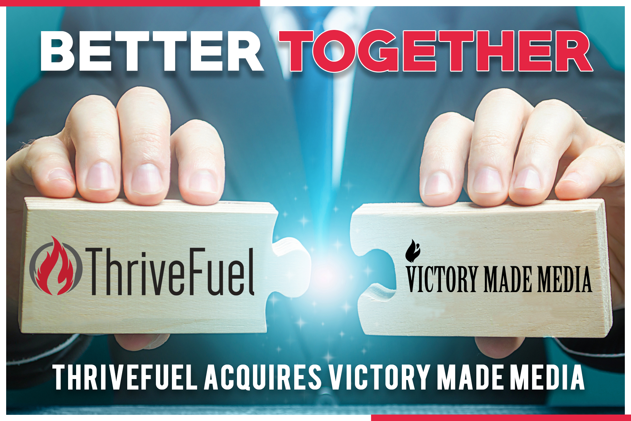 THRIVEFUEL ACQUIRES VICTORY MADE MEDIA