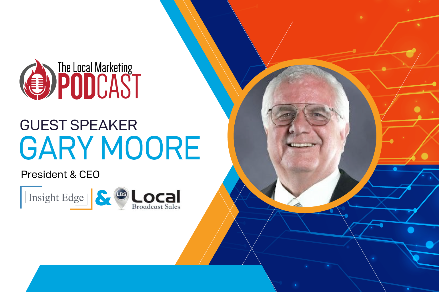 Gary Moore of Insight Edge and Local Broadcast Sales Stresses the Importance of Forward Thinking