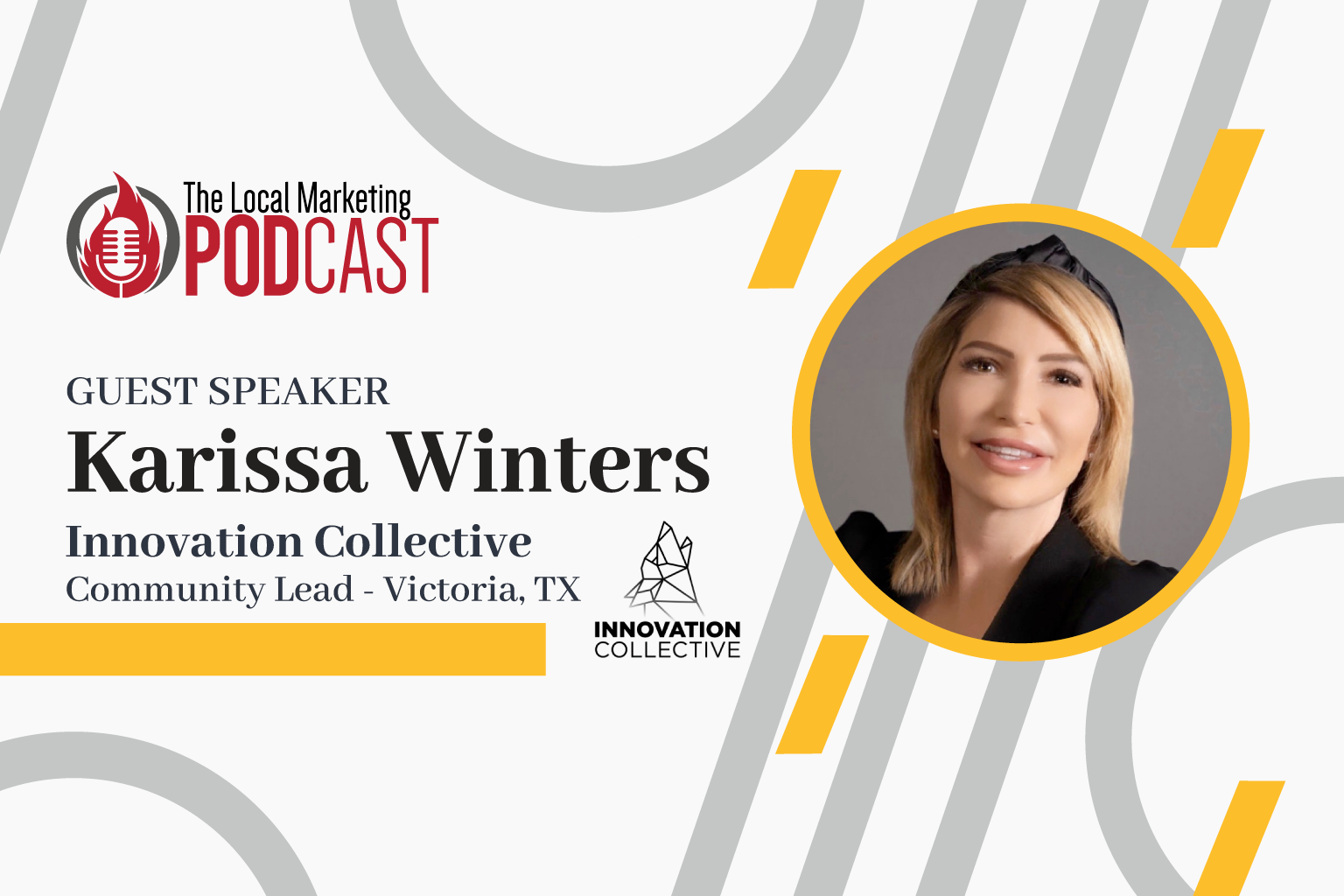 Episode 08: Karissa Winters from Innovation Collective Describes the Importance of Connectivity and Community