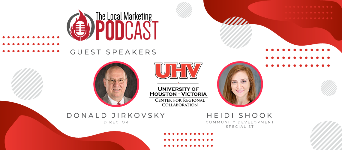 Episode 09: Donald Jirkovsky and Heidi Shook from UHV-CRC Discuss Local Opportunities