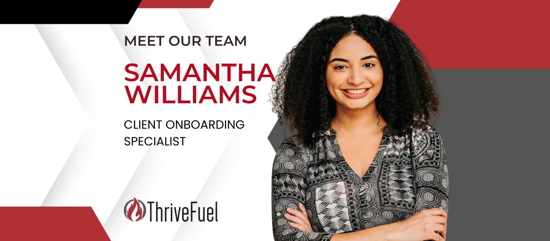 Welcoming Samantha Williams: Elevating Client Onboarding at ThriveFuel Marketing