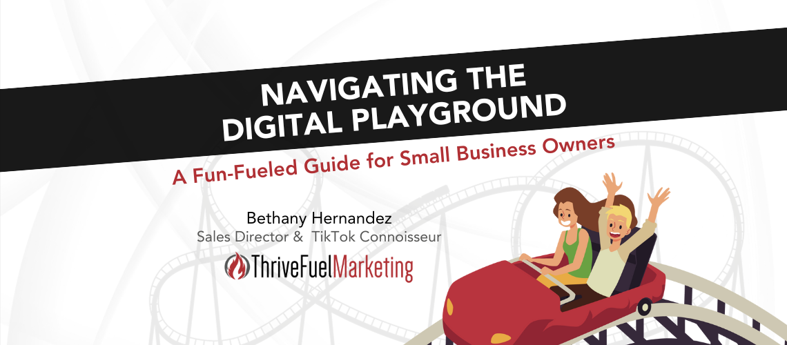 Navigating the Digital Playground: A Fun-Fueled Guide for Small Business Owners