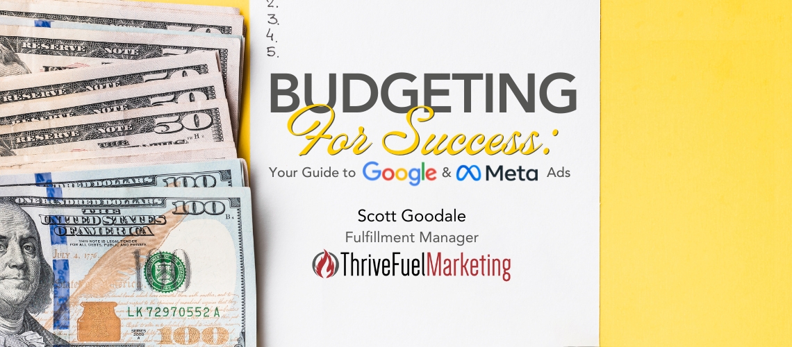 Budgeting for Success: Your Guide to Meta and Google Ads