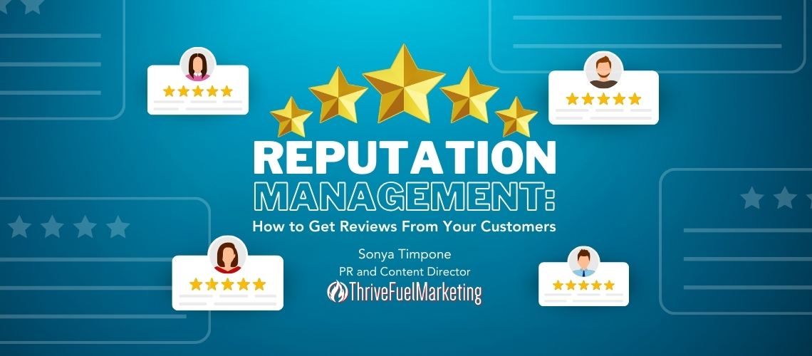 Reputation Management: How to Get Reviews from Your Customers